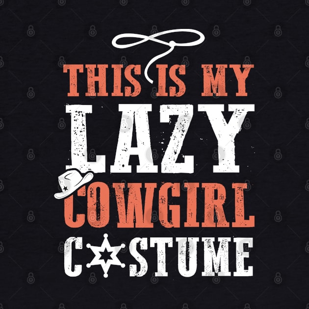 This Is My Lazy Cowgirl Costume by KsuAnn